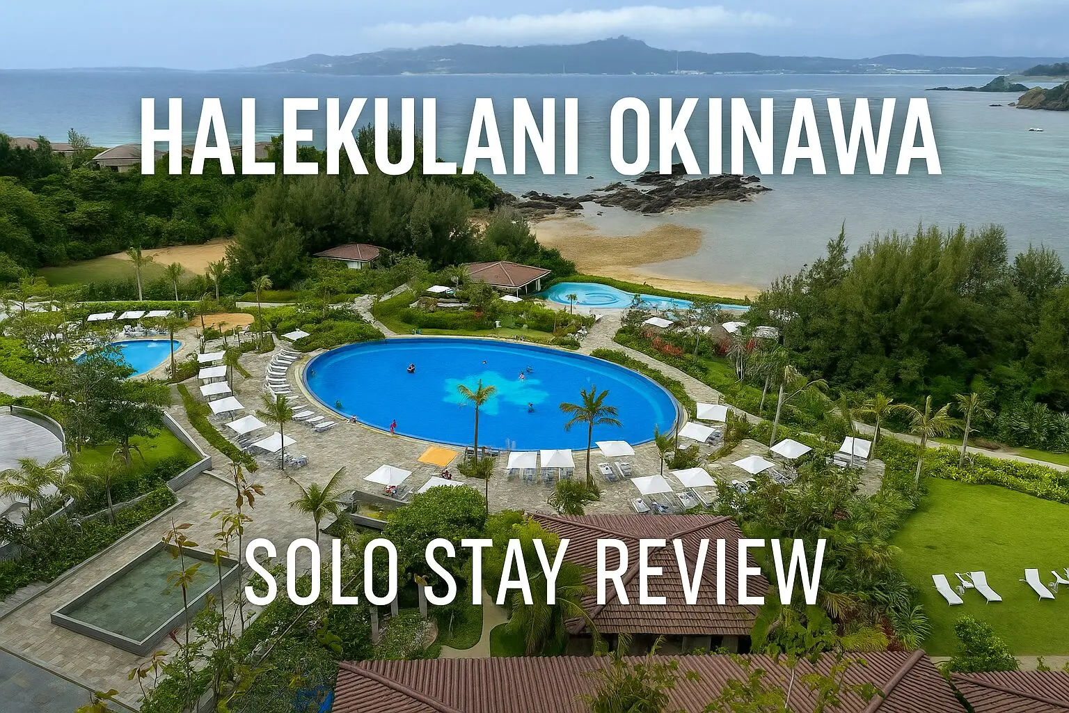 A solo escape to Halekulani Okinawa: breathtaking ocean views, lagoon-style pool, and moments of quiet reflection. Here’s my honest review.